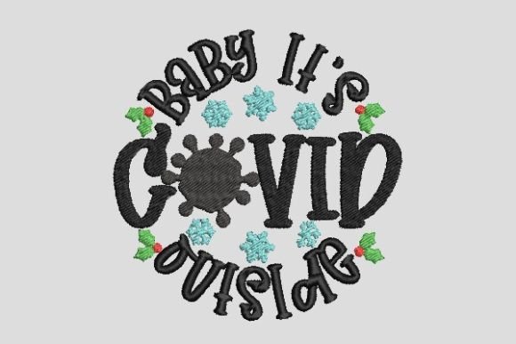 Baby It s Covid Outside Christmas Embroidery Review