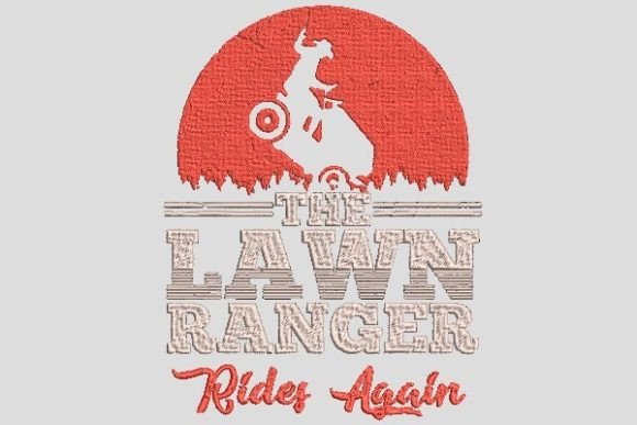 The Lawn Ranger Rides Again Embroidery Review